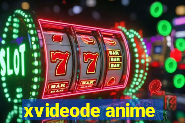 xvideode anime